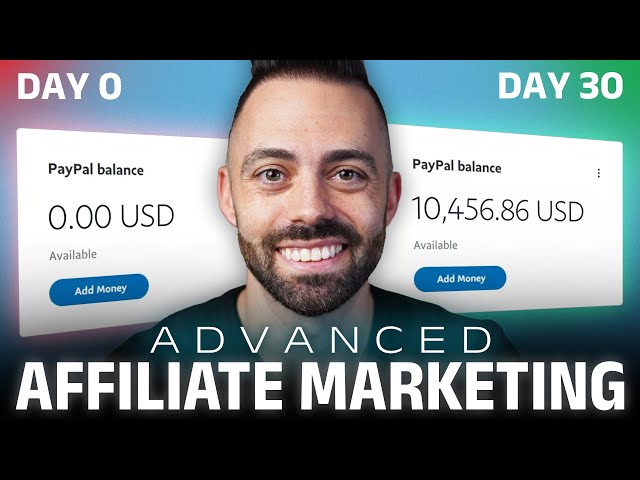 Affiliate Marketing ADVANCED Course: ZERO to $10k a Month in 2023