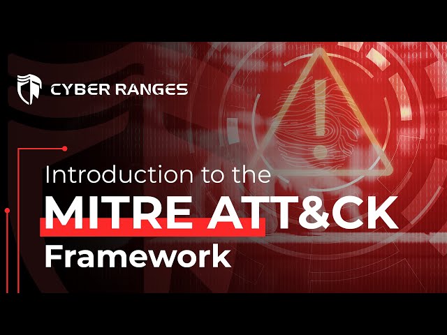 Introduction to the MITRE ATT&CK Framework