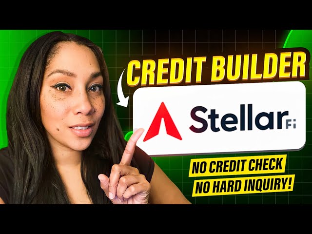 Stellar Fi Primary￼ Tradeline With No Credit Check￼ To Build Your Credit Score Fast! 💨