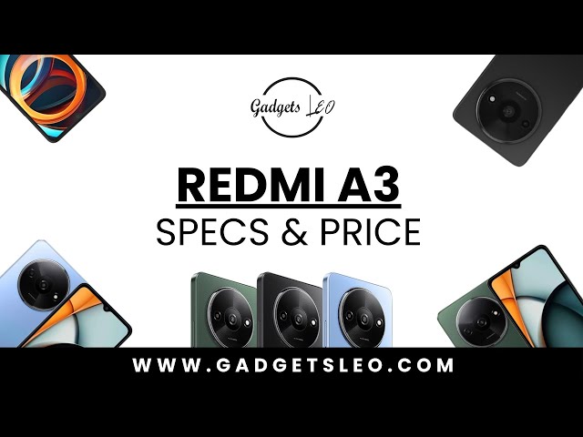 REDMI A3 SPECS AND PRICE IN KENYA | GADGETS LEO