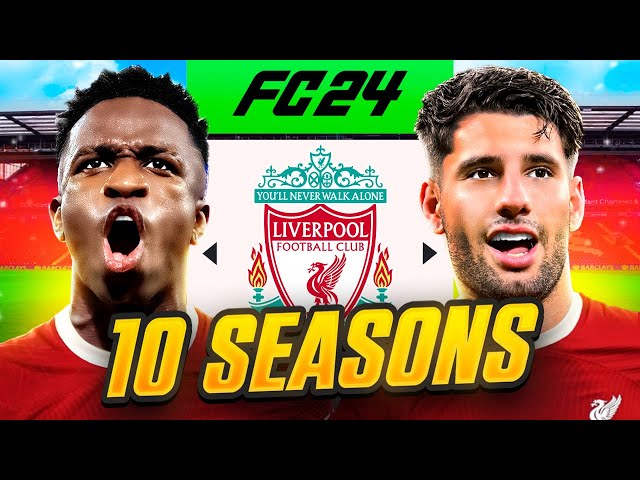 I Takeover Liverpool for 10 Seasons... in FC 24