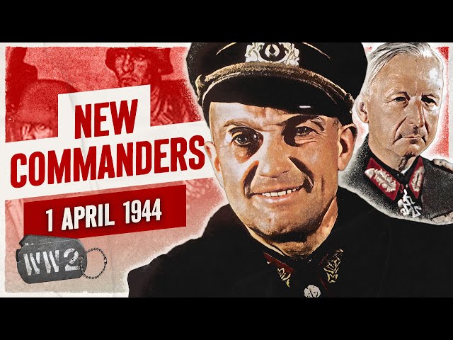 Week 240 - Goodbye Manstein… Hello Model - WW2 - April 1, 1944