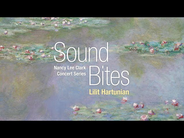 Sound Bites: Lilit Hartunian
