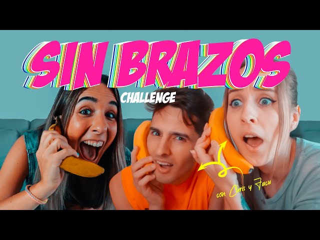Sin Brazos Challenge Con Chris Y Facu