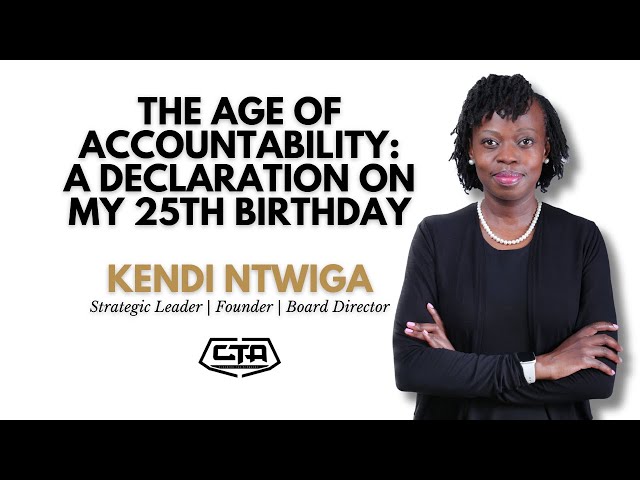 1596. The Age of Accountability: A Declaration on My 25th Birthday - Kendi Ntwiga