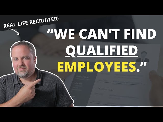 Employers Say There Is A "Lack Of Qualified Applicants"