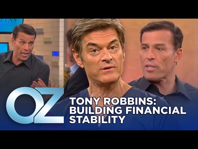 Tony Robbins on How to Build Financial Stability for the Future | Oz Finance