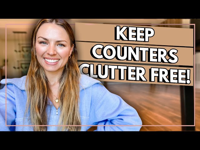 Tame Those Clutter Collecting Counters with THESE Tips!