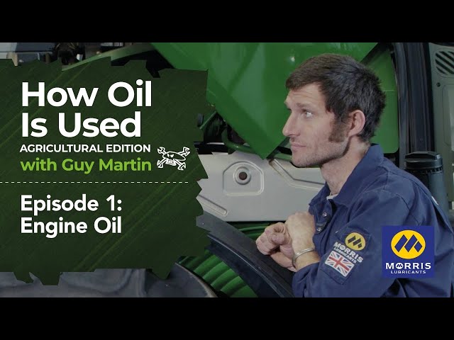 How Oil is Used with Guy Martin (Agricultural Edition) - Episode 1: Engine Oil | Guy Martin Proper