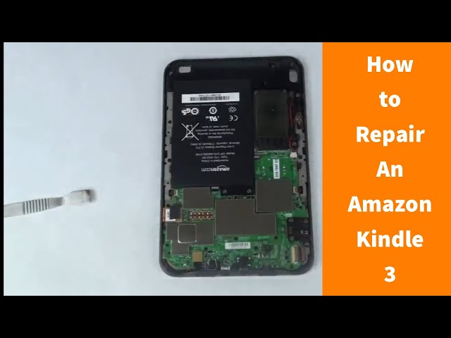 How to Repair an Amazon Kindle 3