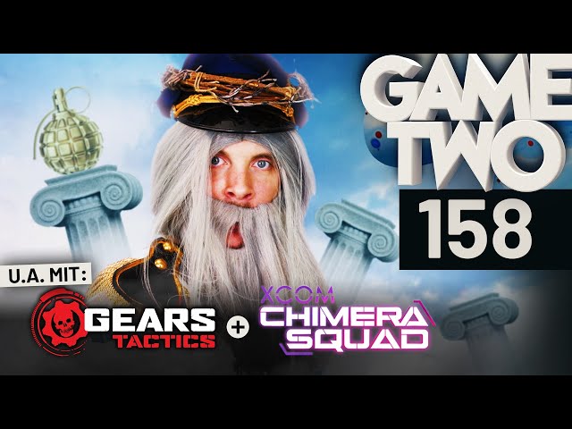 Gears Tactics, XCOM: Chimera Squad, Deliver Us The Moon | Game Two #158
