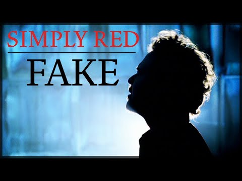 Simply Red - Fake (Official Video)