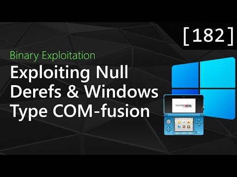 182 - Exploiting Null Derefs and Windows Type COM-fusion [Binary Exploitation Podcast]