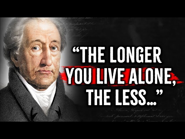 J.W. Goethe's Quotes I Learned in Youth to Avoid Regrets in Old Age