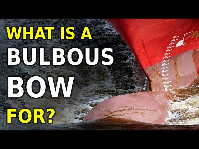 What is the BULBOUS BOW for?