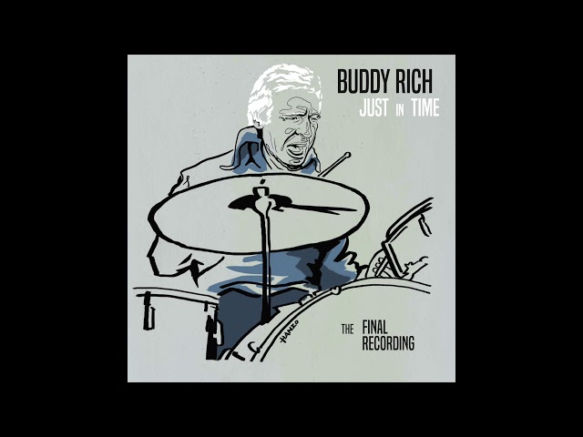 Buddy Rich - Just in Time, The Final Recording (Full Album)