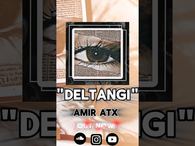 "Deltangi"Out Now!🦋