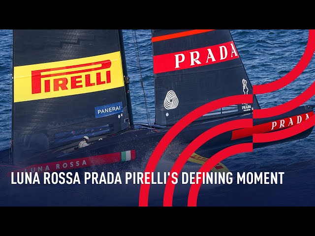 Luna Rossa Prada Pirelli's Defining Moment
