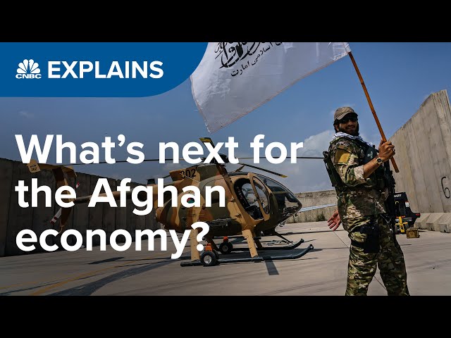 What Taliban rule means for Afghanistan’s economy | CNBC Explains