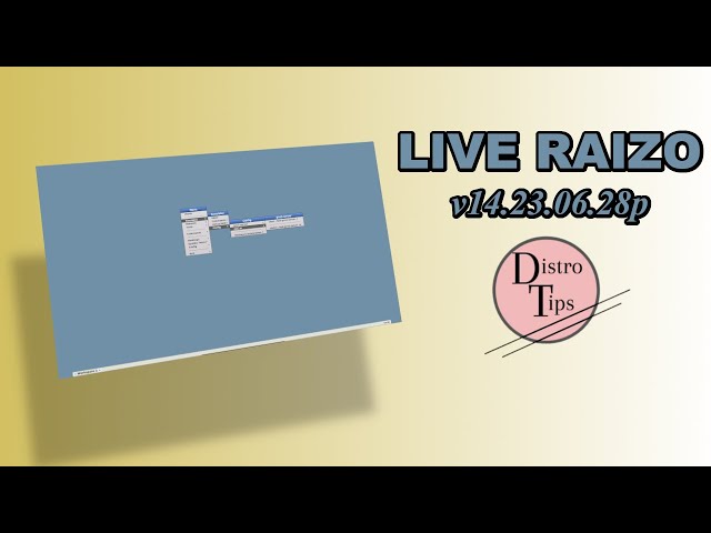 LIVE RAIZO LINUX  v14.23.06.28p