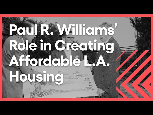 Paul R. Williams – Architect for the Masses | Lost LA | KCET