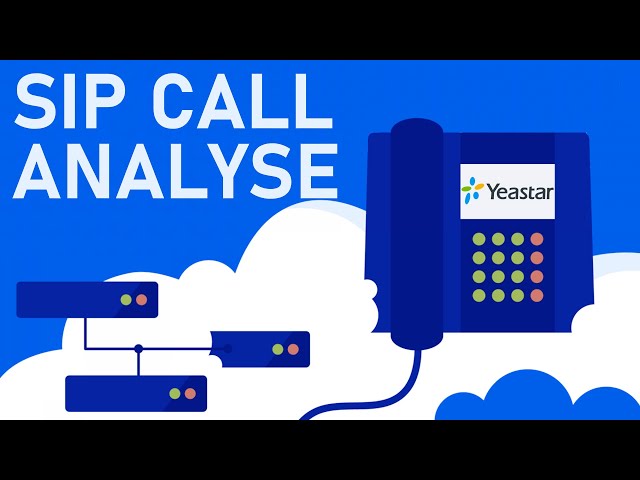 SIP CALL FLOW Analyse&Troubleshooting in Wireshark丨Yeastar P-series PBX