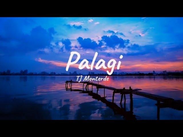 TJ Monterde - Palagi (Lyrics)