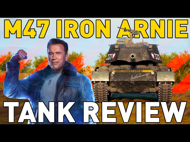 M47 Iron Arnie - Tank Review - World of Tanks