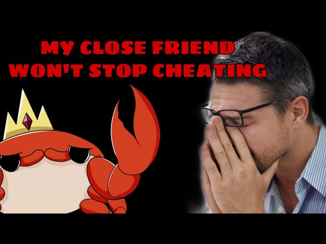DM's Close Friend Won't Stop Cheating