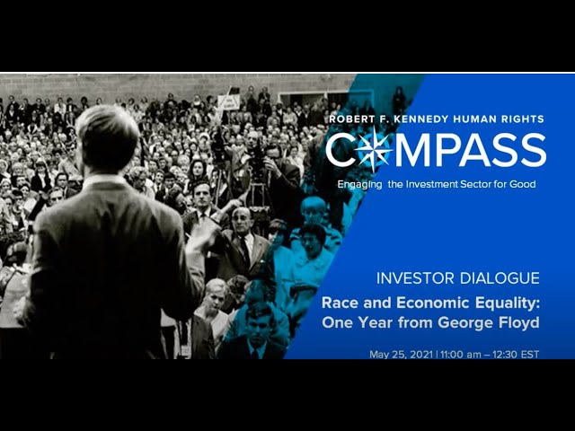 RFK Compass Live: Investor Dialogues | Race and Economic Equality – One Year from George Floyd