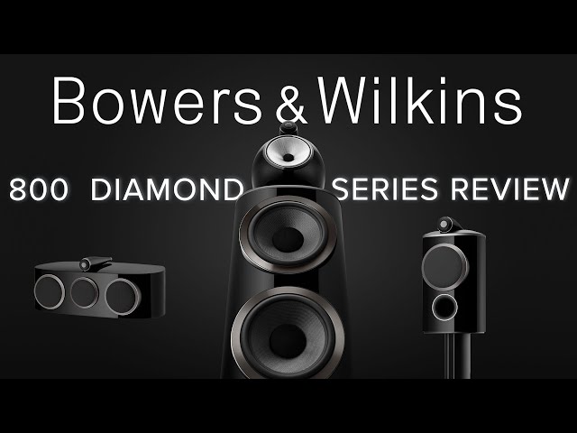 Bowers & Wilkins 800 D4 Diamond Series Review