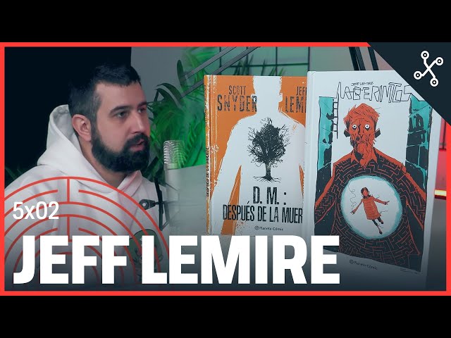 En la LABERÍNTICA MENTE de JEFF LEMIRE | Laberinto de Papel 5x02