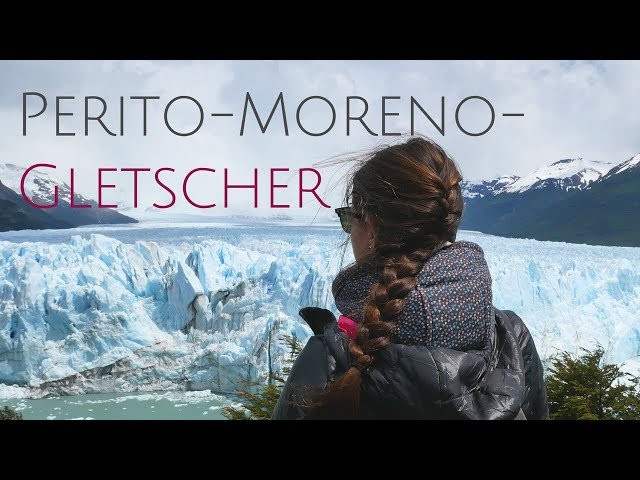 Ausflug zum PERITO-MORENO-GLETSCHER in Patagonien | Argentinien Vlog #4