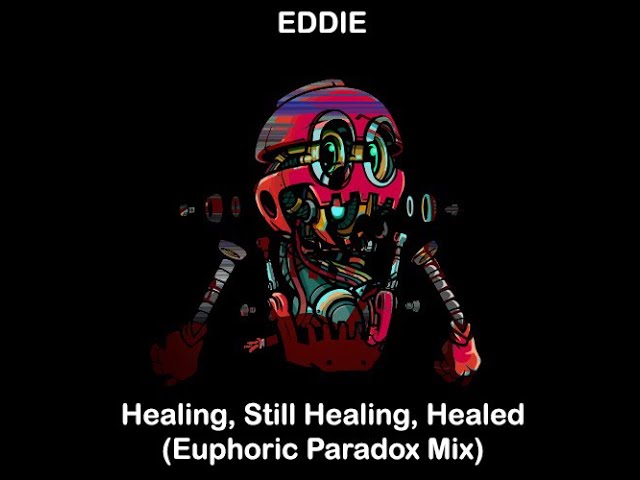 EDDIE - Healing, Still Healing, Healed (LΛNIΛKEΛ Mix)