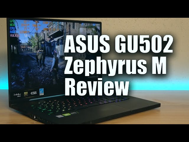 ASUS GU502GV Review • Zephyrus M 2019 • i7 9750h + RTX 2060