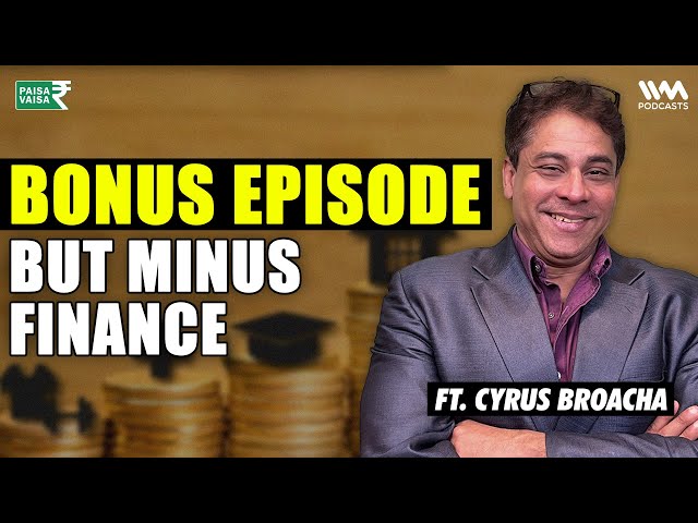All but Finance ft. @CyrusSays | Paisa Vaisa with Anupam Gupta