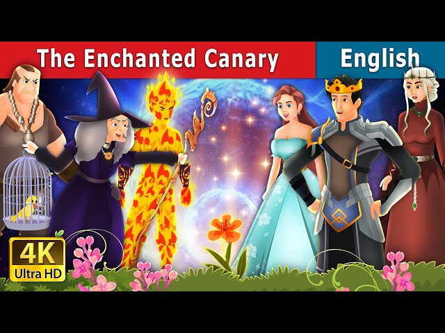 The Enchanted Canary Story | Stories for Teenagers | @EnglishFairyTales