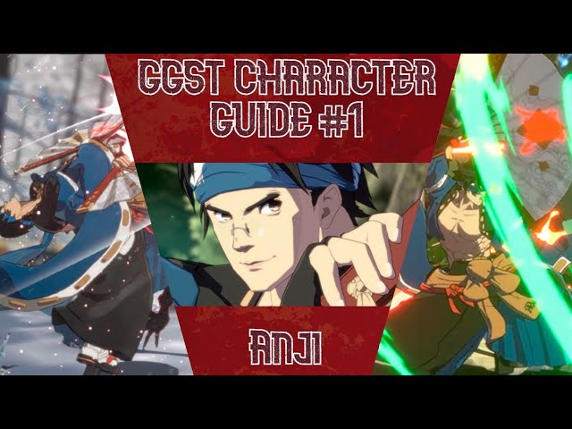 GGST Character Guide #1: Anji | Guilty Gear Strive Character Tutorial | Combo Guide | PATCH INFO ↓↓↓
