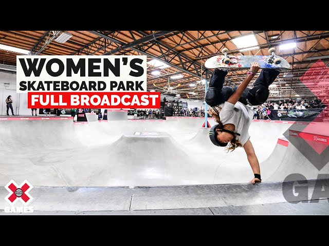 Women’s Skateboard Park: FULL COMPETITION | X Games 2022
