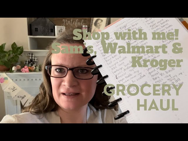 Shop with Me! Sam’s, Walmart, & Kroger Haul!