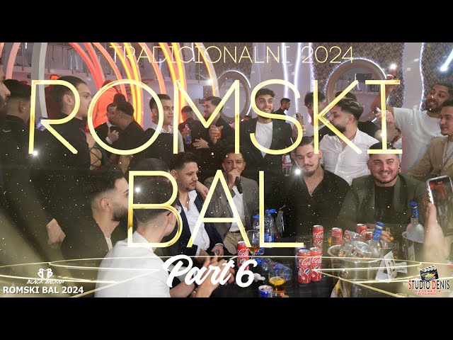ROMSKI BAL 2024 - BEOGRAD ZEMUN - Part 6 - Juzni Ritam - Azat King - Ramko - Tarkan - Bernat - Ervin