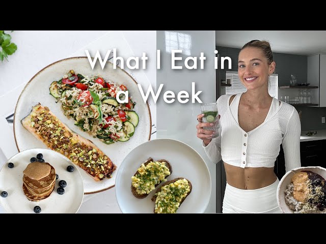 What I Eat in A Week | Quick & Easy Recipes | Get Ready for Summer Challenge!