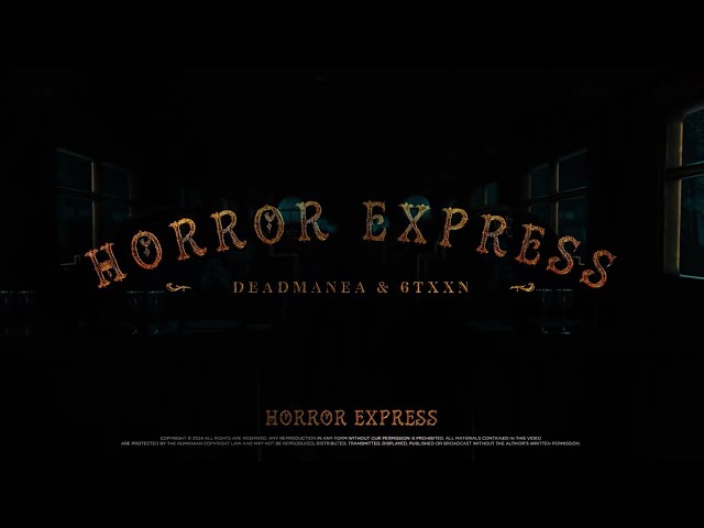 DeadManea & 6txxn - Horror Express (Visualizer)