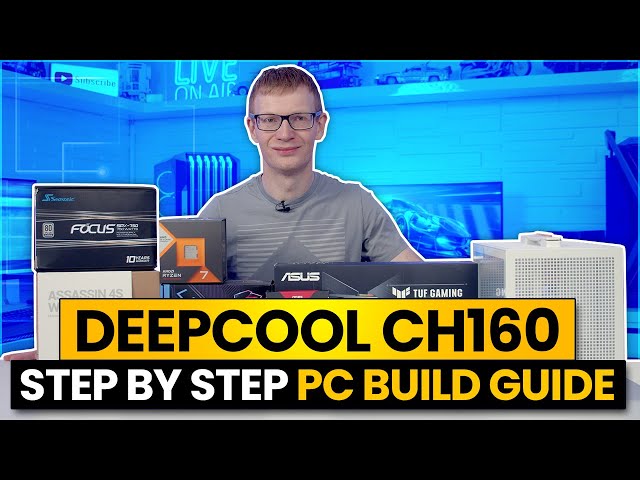DeepCool CH160 Build - Step by Step Guide