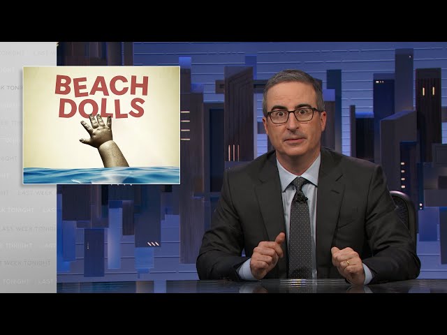 Beach Dolls: Last Week Tonight with John Oliver (Web Exclusive)