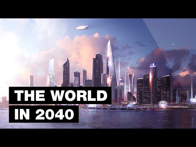 The World in 2040: Top 20 Future Technologies