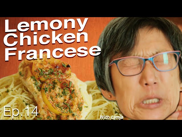 Lemony Chicken Francese | Cooking With Lynja Ep.14