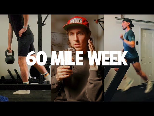 60 MILE Week - Training for a 2:35 BOSTON MARATHON