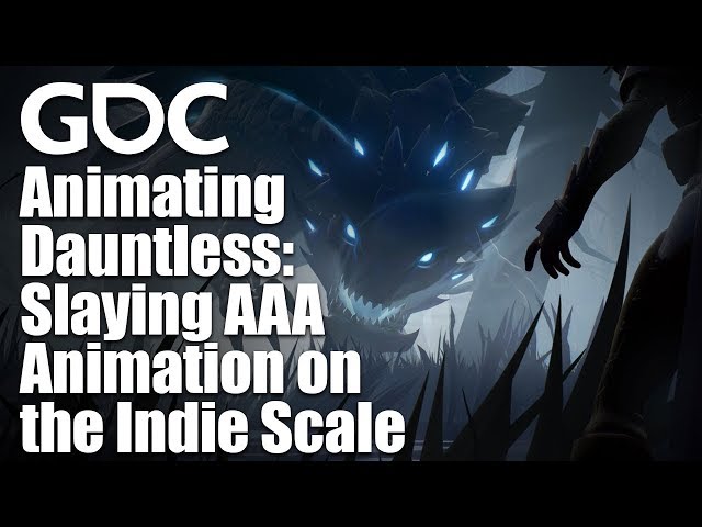 Animating Dauntless: Slaying AAA Animation on the Indie Scale