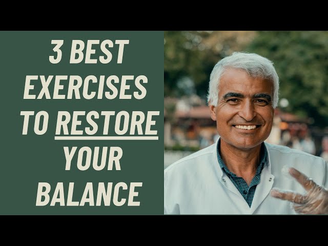 SENIORS: THE 3 BEST EXERCISES TO RESTORE YOUR BALANCE